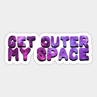 Purple Galaxy Get Outer My Space Typography Sticker